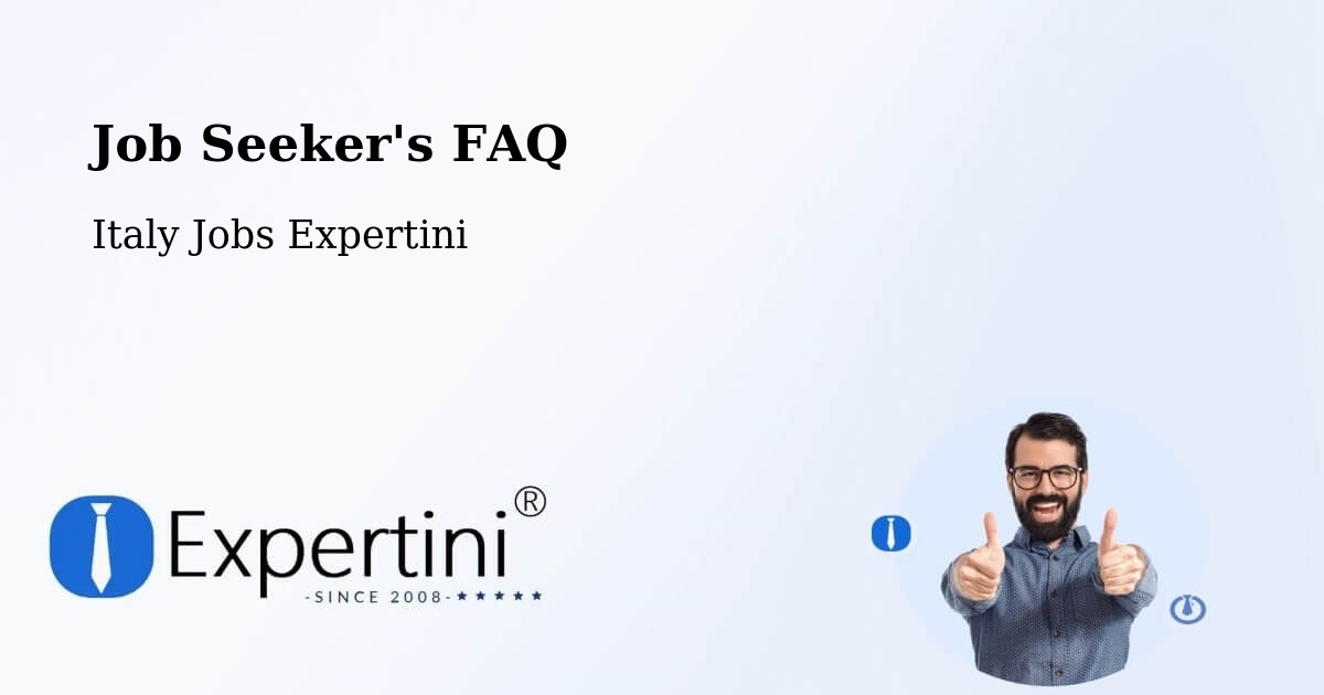 Job Seeker FAQ – Fossalto - Italy Jobs Expertini